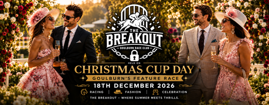 THE BREAK OUT, GOULBURN’S FEATURE RACE